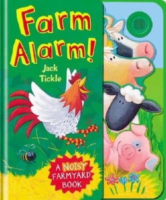 Farm Alarm!. Illustrated by Jack Tickle