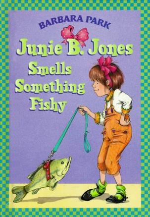 Junie B. Jones Smells Something Fishy