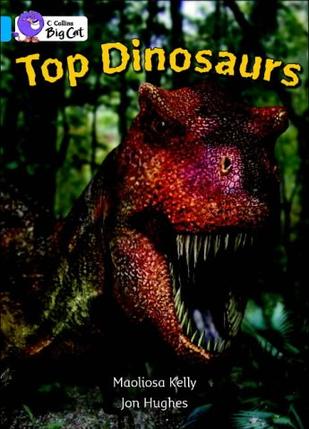 Top Dinosaurs(Collins Big Cat)