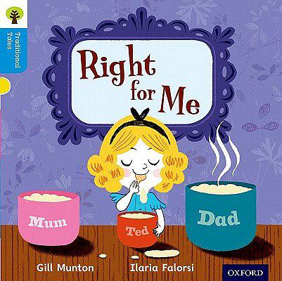 Oxford Reading Tree Traditional Tales: Right for Me