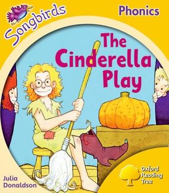 Oxford Reading Tree Songbirds Phonics Level 5: the Cinderella Play