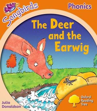 Oxford Reading Tree Songbirds Phonics Level 6: the deer and the earwig