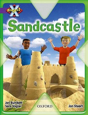 Project X Origins: Purple Book Band, Oxford Level 8: Buildings: Sandcastle