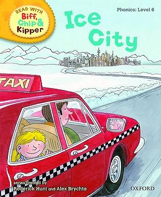 ORT L6 : Ice City
(Oxford Reading Tree)(Phonics)