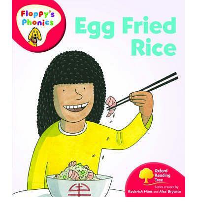 Egg Fried Rice (Oxford Floppy's Phonics)