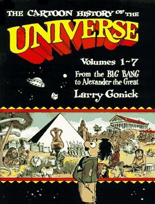 Cartoon History of the Universe 1  Vol. 1-7 (Cartoon History of the Universe) (Cartoon History of the Universe)