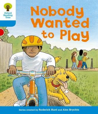 Oxford Reading Tree 3-9: Nobody wanted to Play