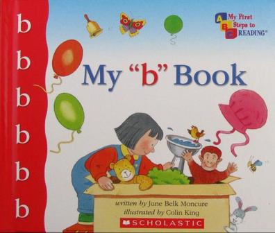 MY " b " BOOK MY FIRST STEPS TO READING