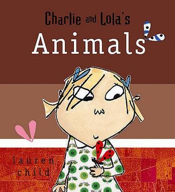 Charlie and Lola's Animals