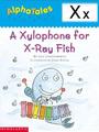 A Xylophone for X-Ray Fish