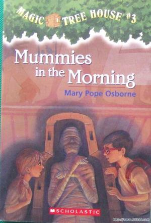 Magic Tree House #3: Mummies in the Morning