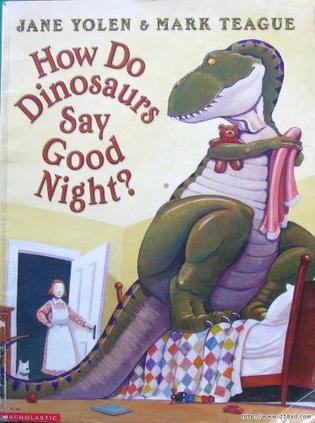 How Do Dinosaurs Say Good Night?