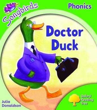 Oxford Reading Tree Songbirds Phonics Level 2: doctor duck!