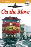 DK Readers: Learning to read: On the Move