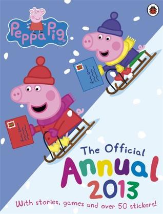 Peppa Pig: The Official Annual 2013