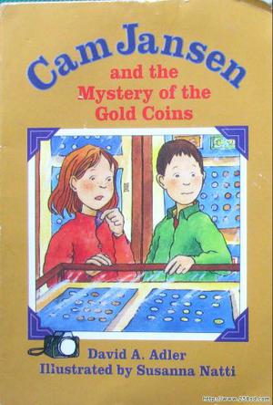 Cam Jansen and the Mystery of the Gold Coins Cam Jansen