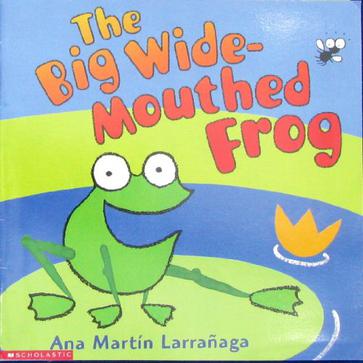 The Big Wide-Mouthed Frog