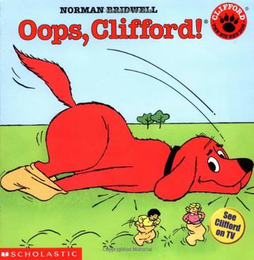 Oops Clifford! Clifford the Big Red Dog