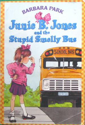 Junie B. Jones and the Stupid Smelly Bus