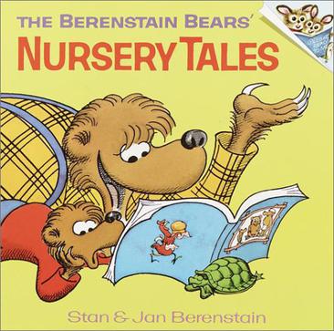 The Berenstain Bears Nursery Tales First Time BooksR