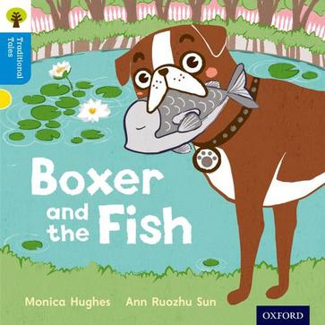 Oxford Reading Tree Traditional Tales: Boxer and the Fish