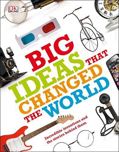 Big Ideas That Changed the World