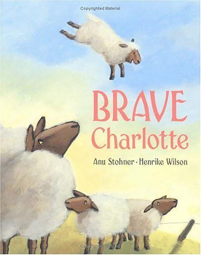 Brave Charlotte (New York Times Best Illustrated Books (Awards))