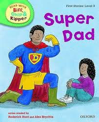 ORT L3 : Super Dad
(Oxford Reading Tree)(First Stories)