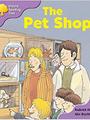 Oxford Reading Tree: Stage 1+: Patterned Stories: the Pet Shop