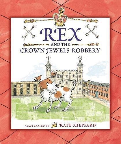 Rex and the Crown Jewels Robbery