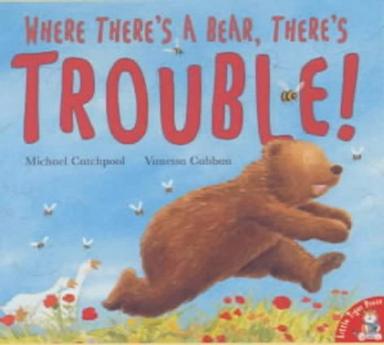 Where There's a Bear, There's Trouble!