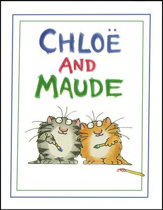 Chloe and Maude