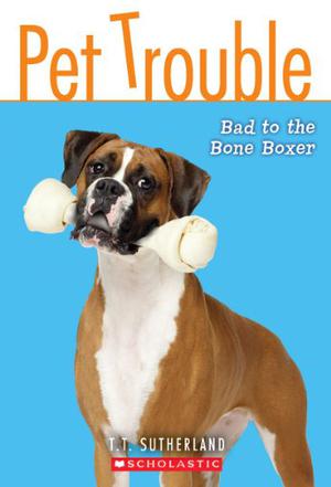 Bad To The Bone Boxer (Pet Trouble)