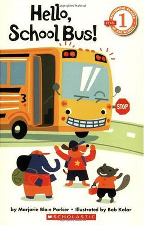 Hello, School Bus! (Scholastic Readers)