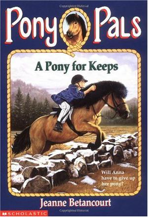 A Pony for Keeps (Pony Pals No. 2)