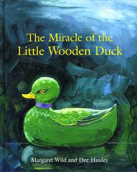 The Miracle of the Little Wooden Duck