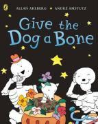 Give the Dog  a Bone