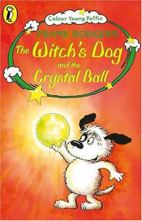 The Witch's Dog and the Crystal Ball