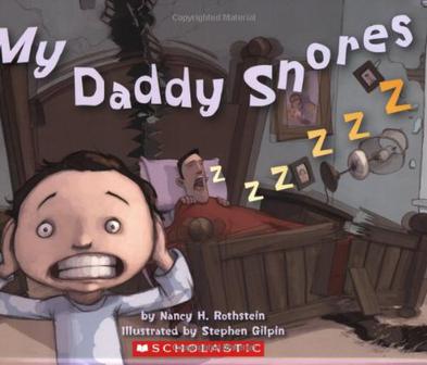 My Daddy Snores