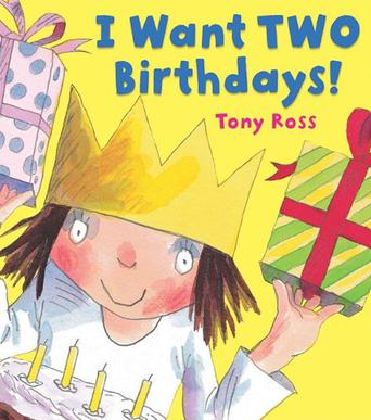 I Want Two Birthdays!