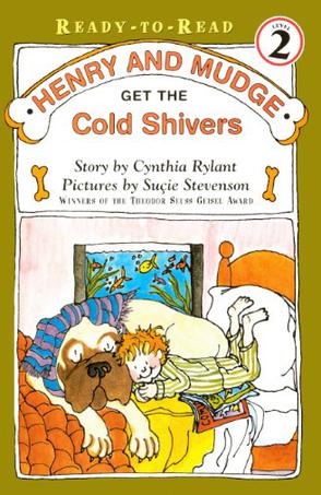 Henry and Mudge Get the Cold Shivers