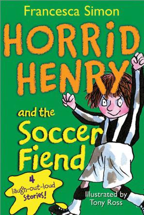 Horrid Henry and the Soccer Fiend