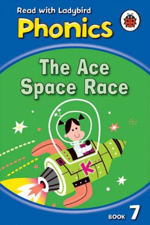 The Ace Space Race BOOK 7