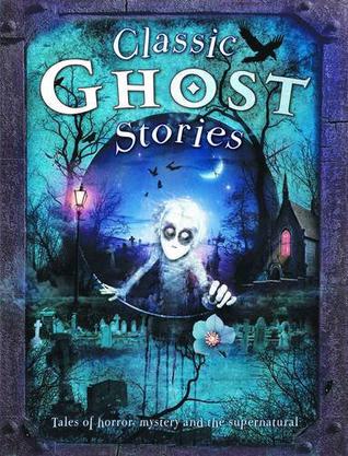 Classic Ghost Stories 幽靈故事集萃