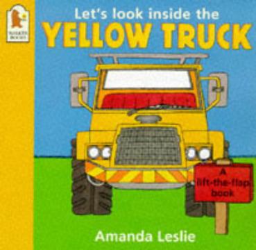Let's Look Inside the Yellow Truck