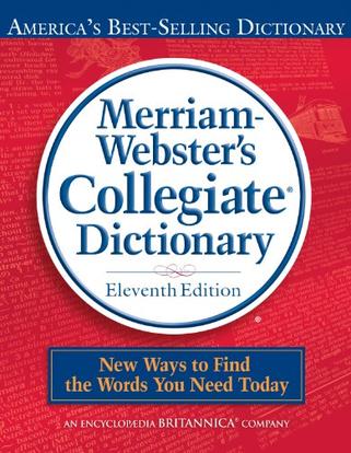 Merriam-Webster's Collegiate Dictionary, 11th Edition