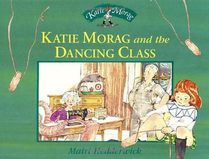 Katie Morag and the Dancing Class