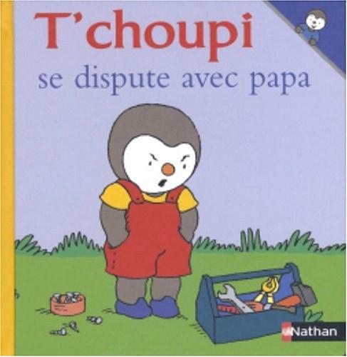 T'choupi Se Dispute Avec Papa