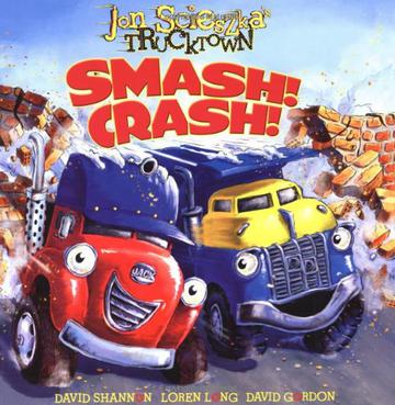 Smash! Crash!