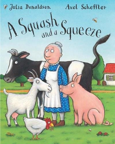 A Squash and a Squeeze. Story by Julia Donaldson